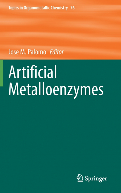Artificial Metalloenzymes
