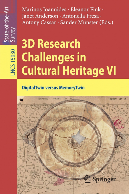 3D Research Challenges in Cultural Heritage VI