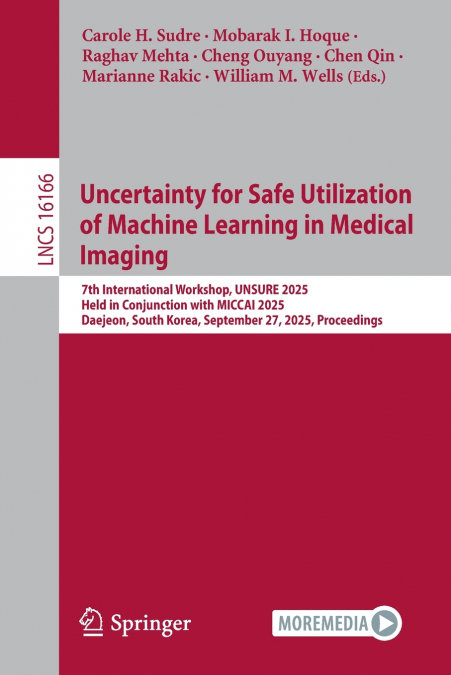 Uncertainty for Safe Utilization of Machine Learning in Medical Imaging