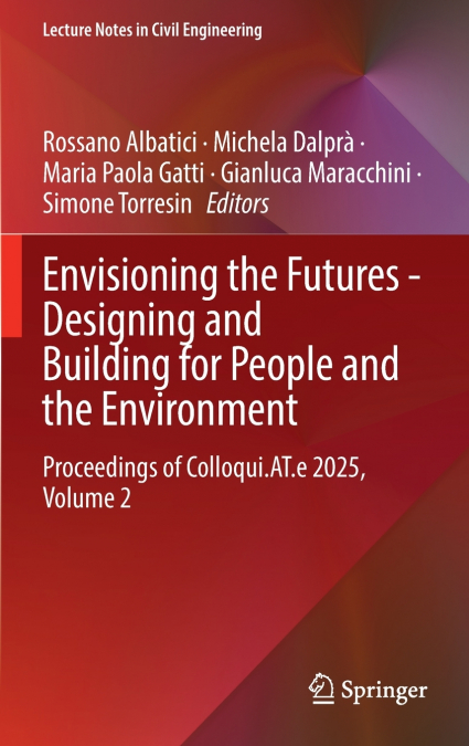 Envisioning the Futures - Designing and Building for People and the Environment