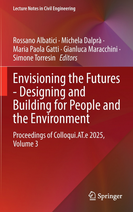 Envisioning the Futures - Designing and Building for People and the Environment