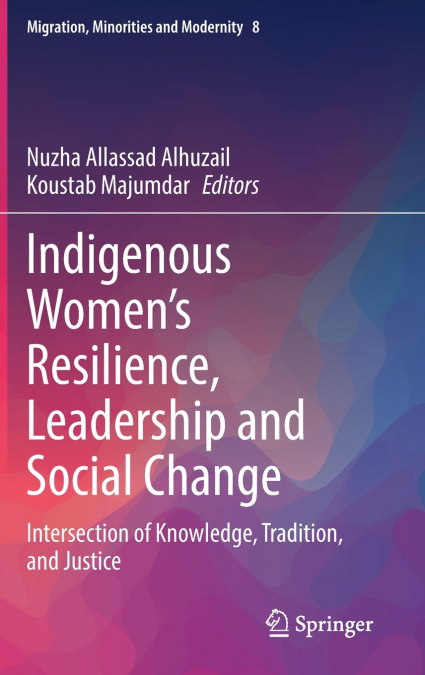 Indigenous Women’s Resilience, Leadership and Social Change