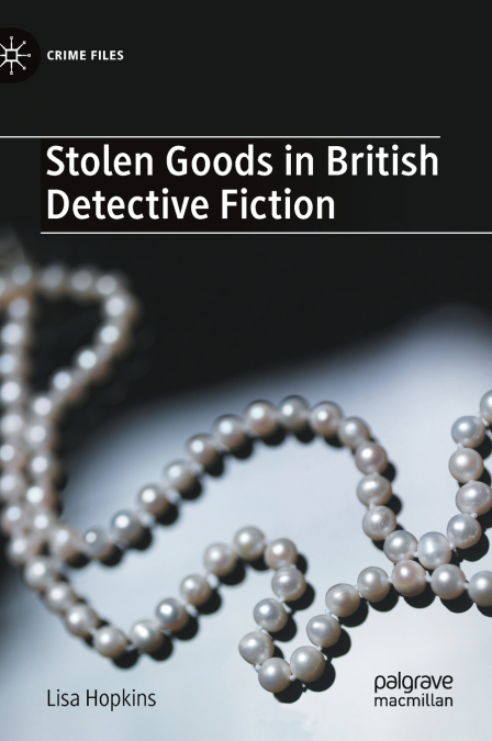 Stolen Goods in British Detective Fiction