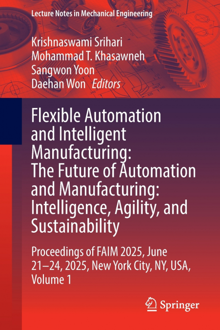 Flexible Automation and Intelligent Manufacturing