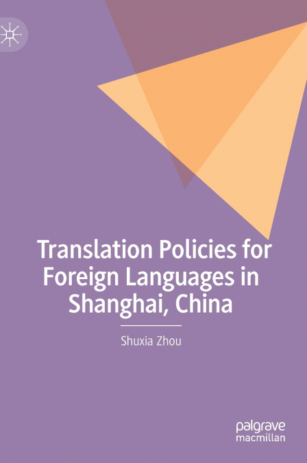 Translation Policies for Foreign Languages in Shanghai, China