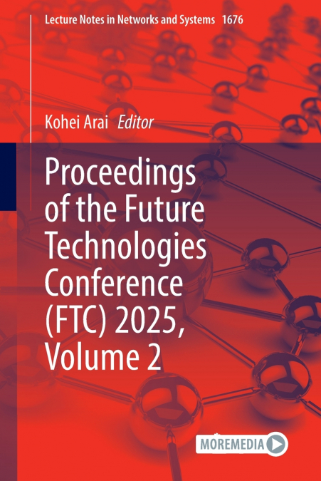 Proceedings of the Future Technologies Conference (FTC) 2025, Volume 2