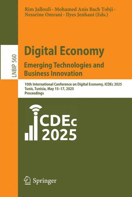 Digital Economy. Emerging Technologies and Business Innovation