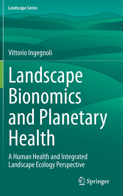 Landscape Bionomics and Planetary Health