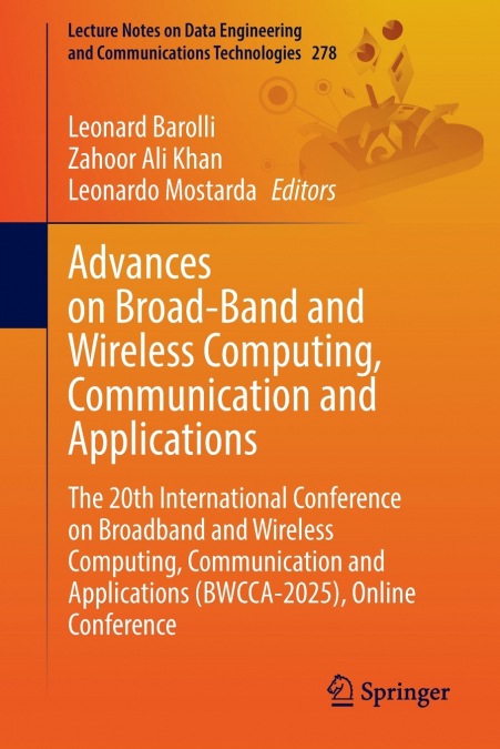 Advances on Broad-Band and Wireless Computing, Communication and Applications