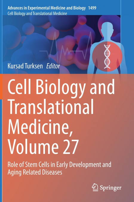 Cell Biology and Translational Medicine, Volume 27