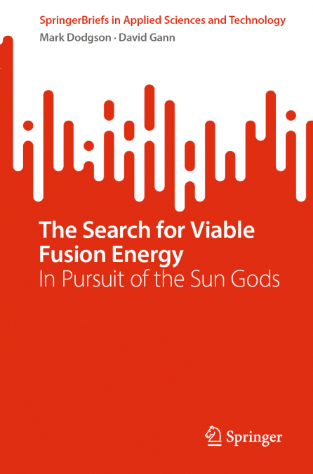 The Search for Viable Fusion Energy