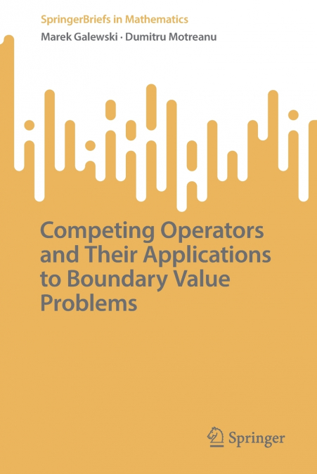 Competing Operators and Their Applications to Boundary Value Problems