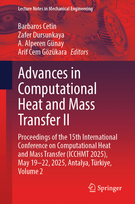 Advances in Computational Heat and Mass Transfer II