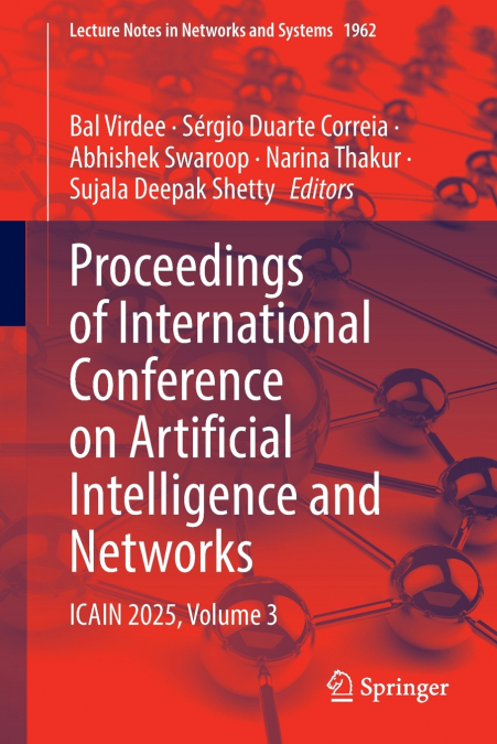 Proceedings of International Conference on Artificial Intelligence and Networks