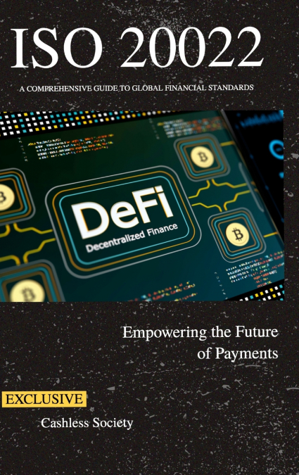 ISO 20022 Empowering the Future of Payments