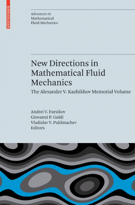New Directions in Mathematical Fluid Mechanics