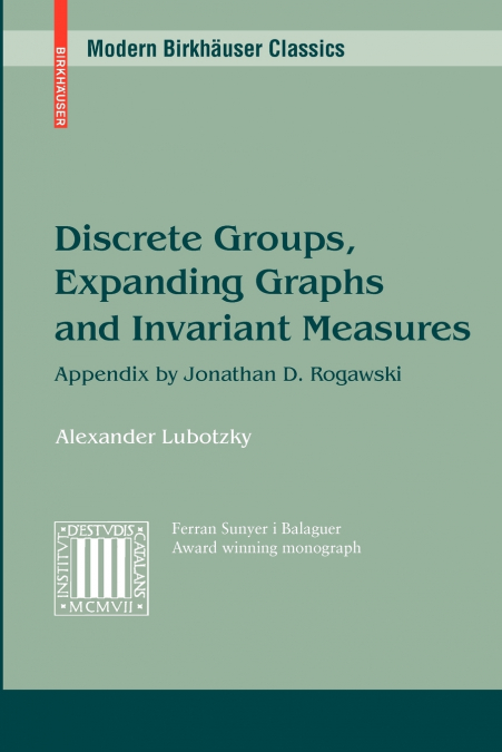 Discrete Groups, Expanding Graphs and Invariant Measures