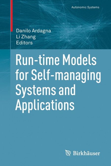 Run-Time Models for Self-Managing Systems and Applications