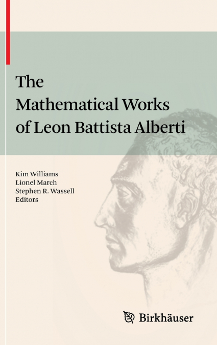 The Mathematical Works of Leon Battista Alberti