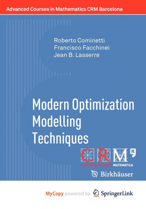 Modern Optimization Modelling Techniques