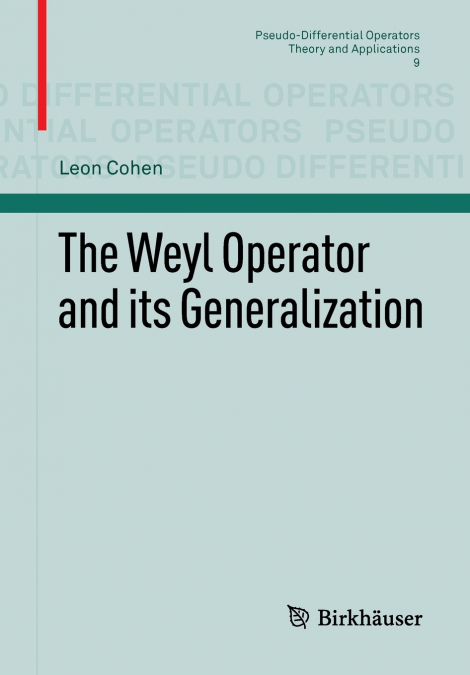 The Weyl Operator and its Generalization