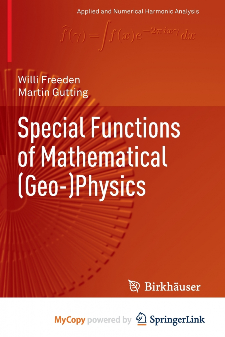 Special Functions of Mathematical (Geo-)Physics
