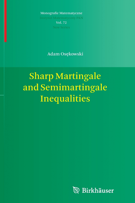 Sharp Martingale and Semimartingale Inequalities