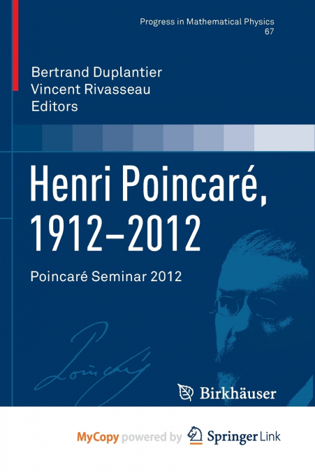 Henri Poincaré, 1912-2012