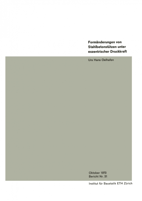 Formänderungen von Stahlbetonstützen unter exzentrischer Druckkraft
