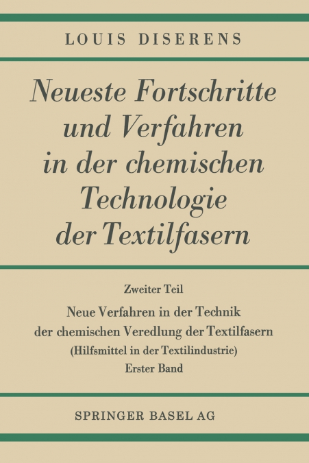 Neue Verfahren in Der Technik Der Chemischen Veredlung Der Textilfasern