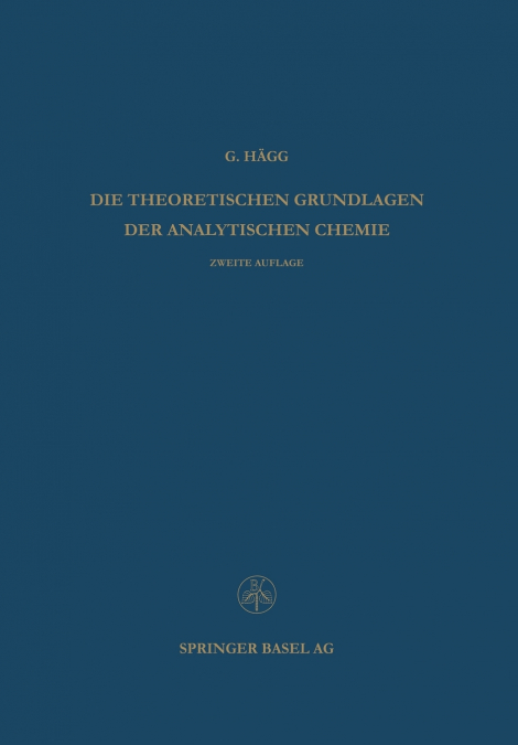 Die Theoretischen Grundlagen Der Analytischen Chemie
