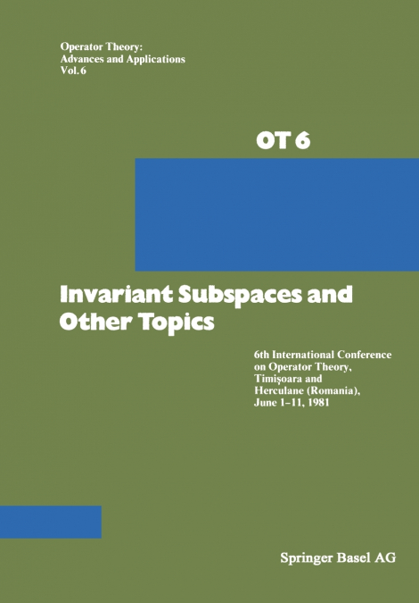 Invariant Subspaces and Other Topics