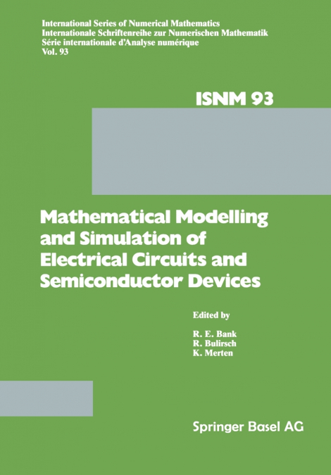 Mathematical Modelling and Simulation of Electrical Circuits and Semiconductor Devices