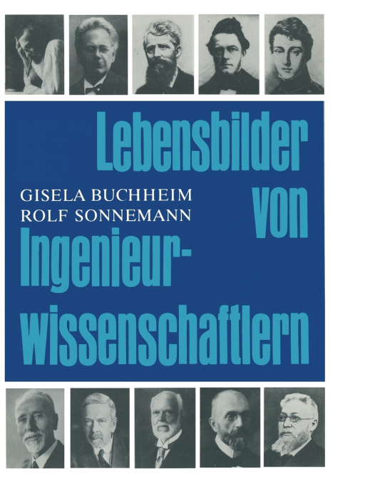 Lebensbilder Von Ingenieurwissenschaftlern