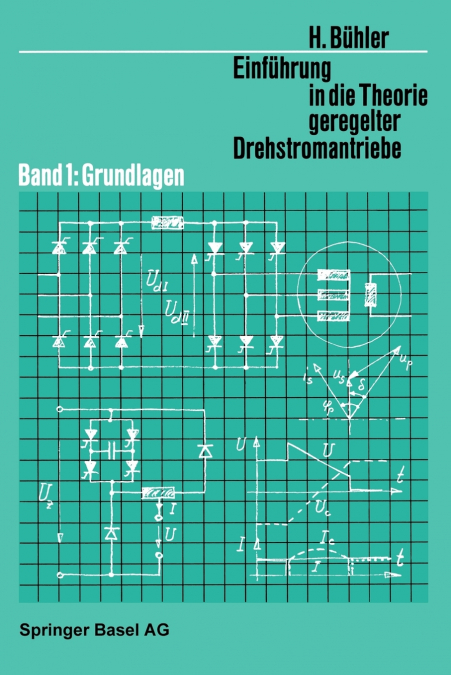 Einfuhrung in Die Theorie Geregelter Drehstromantriebe