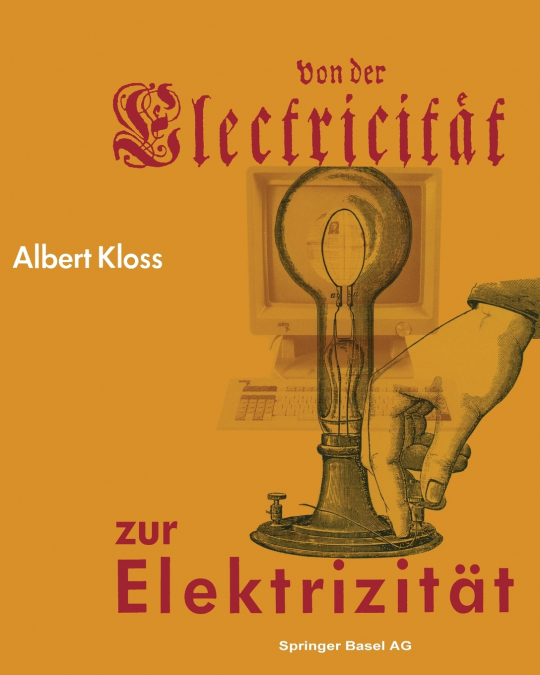 Von Der Electricitat Zur Elektrizitat
