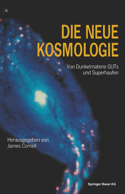 Die Neue Kosmologie