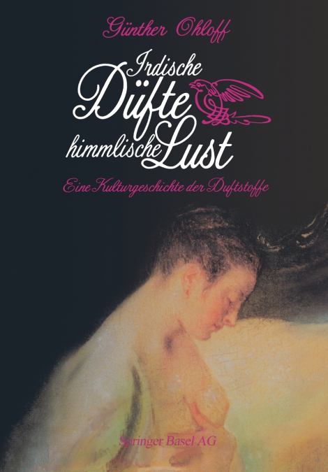 Irdische Dufte - Himmlische Lust