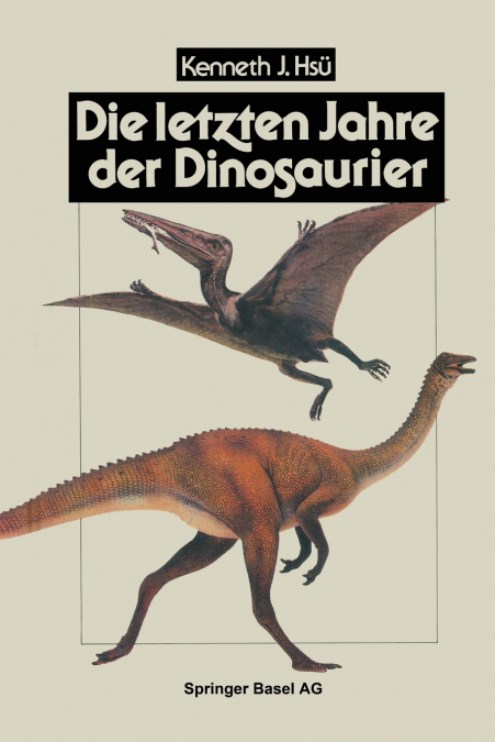 Die Letzten Jahre Der Dinosaurier