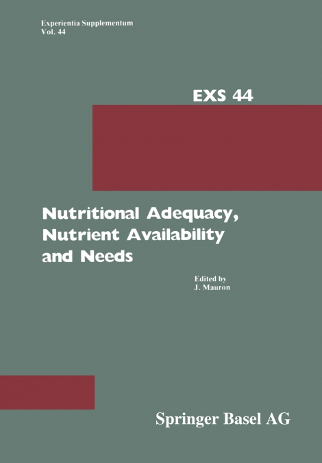 Nutritional Adequacy, Nutrient Availability and Needs