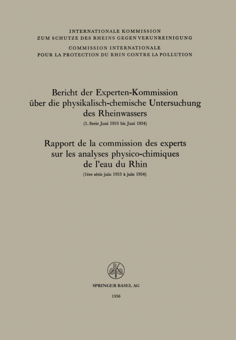 Bericht Der Experten-Kommission Uber Die Physikalisch-Chemische Untersuchung Des Rheinwassers