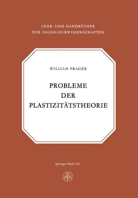 Probleme der Plastizitätstheorie