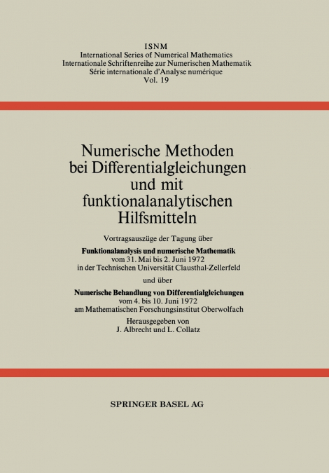 Numerische Methoden bei Differentialgleichungen und mit funktionalanalytischen Hilfsmitteln
