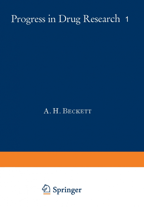 Fortschritte der Arzneimittelforschung / Progress in Drug Research / Progrès des recherches pharmaceutiques