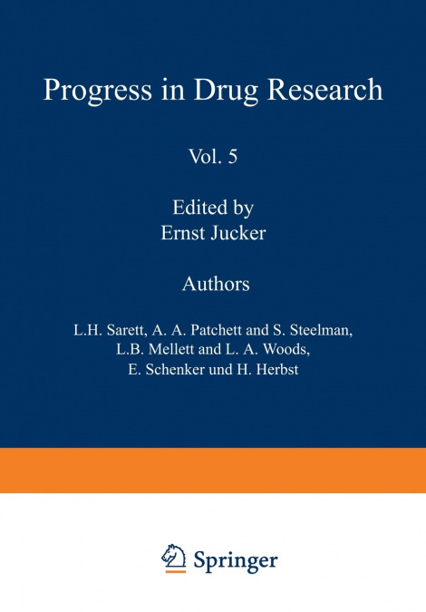 Fortschritte der Arzneimittelforschung /  Progress in Drug Research /  Progrès des recherches pharmaceutiques