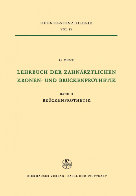 Lehrbuch der Zahnärztlichen Kronen-und Brückenprothetik