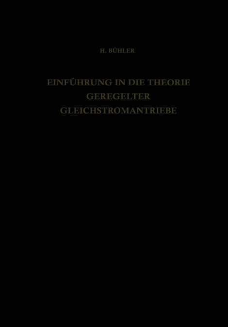 Einführung in die Theorie Geregelter Gleichstromantriebe