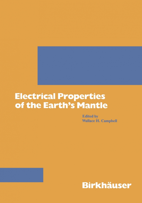Electrical Properties of the Earth S Mantle