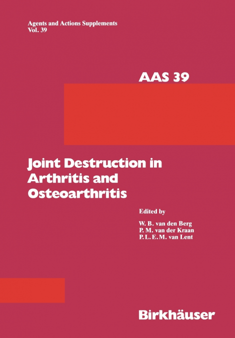 Joint Destruction in Arthritis and Osteoarthritis