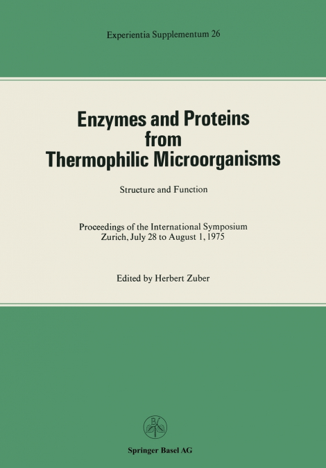 Enzymes and Proteins from Thermophilic Microorganisms Structure and Function